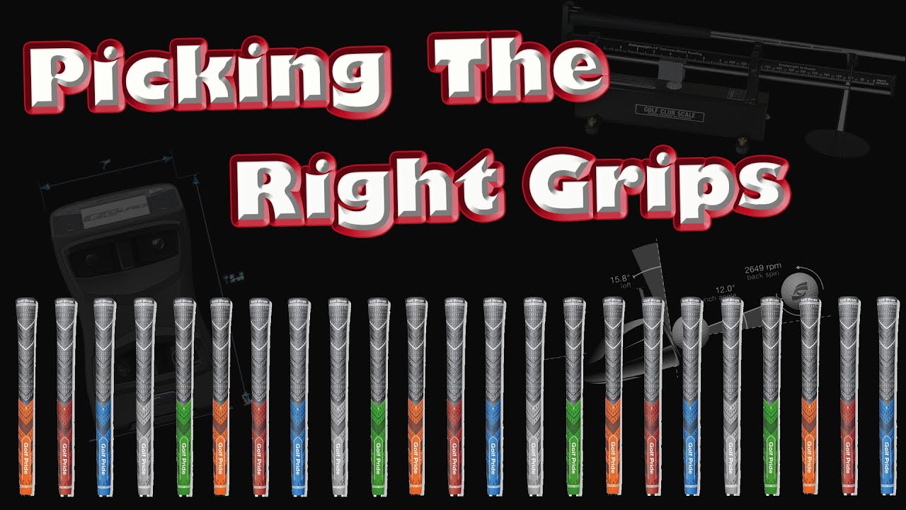 How to Pick the Right Golf Grip, from a Club Fitting Point of View.