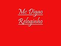 mc digão-reloginho