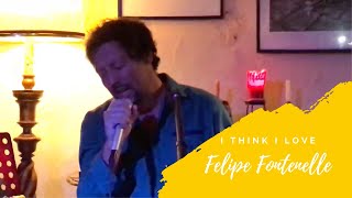 Felipe Fontenelle - I Think I Love