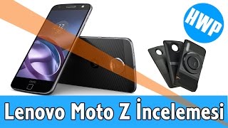 Lenovo Moto Z İncelemesi