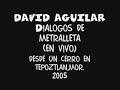 david aguilar dialogos de metralleta