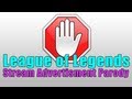 League of Legends - Streaming Advertisement Parody
