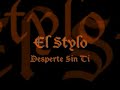 El Stylo Desperte Sin Ti