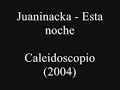 Juaninacka - Esta noche