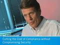 Cutting the Cost of Compliance without Compromising Security