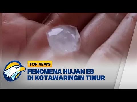 Viral Fenomena Hujan Es di Kotawaringin Timur - [Top News]