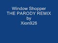 Window Shopper - THE PARODY REMIX