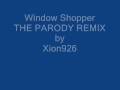 Window Shopper - THE PARODY REMIX