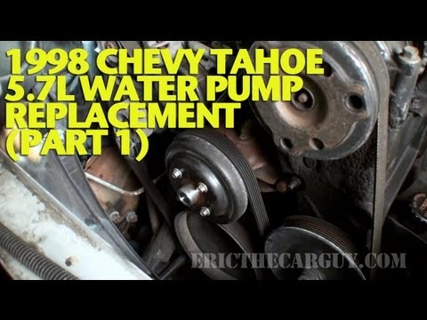 1998 Chevy Tahoe 5.7L Water Pump Replacement (Part 1) -EricTheCarGuy