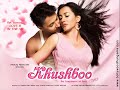 Khushboo - Kyon Hai Mujhe Lagta - Adnan Sami, Shreya Ghoshal