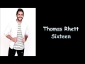 Thomas Rhett - Sixteen (Lyrics)