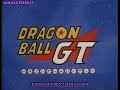 dragon ball gt   opening  version latinoamericana 