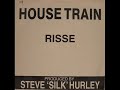 RISSE - HOUSE TRAIN RISSE - HOUSE TRAIN
