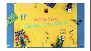 Intro-vídeo do canal de estudos de robótica educacional