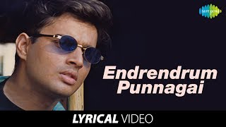 Endrendrum Punnagai Song with Lyrics  Alaipayuthey