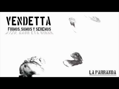 Vendetta - http://www.lavendetta.org Tema extraído del tercer disco de estudio de Vendetta: