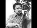 Charles Mingus, "Orange Was The Color Of Her