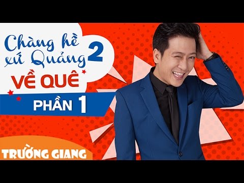 0 Trường Giang: Diễn những vai sang trọng kiểu giám đốc khó lắm