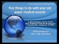 Getting Started: Your old paper medical records