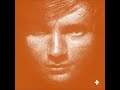 Ed Sheeran –  U.N.I