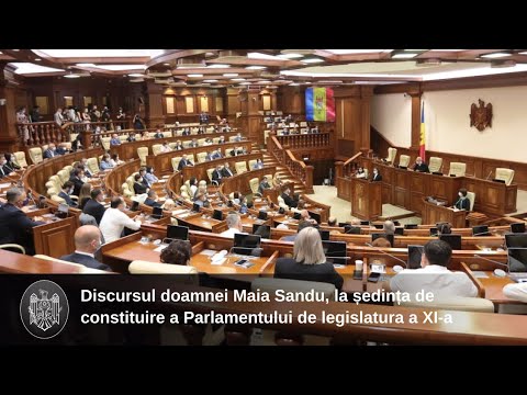 Выступление Президента Республики Молдова госпожи Майи Санду на заседании по конституированию Парламента XI созыва