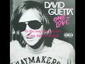 David Guetta - Its the way you love me (Feat. Kelly rowland) ONE LOVE 2009