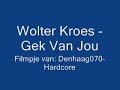 Wolter Kroes - Gek Van Jou