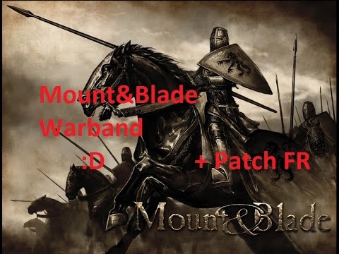 how to patch m&b warband