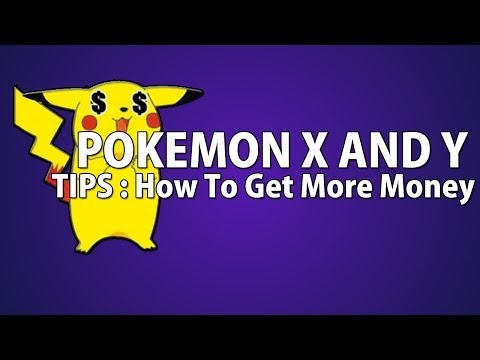 how to get more money in pokemon x and y