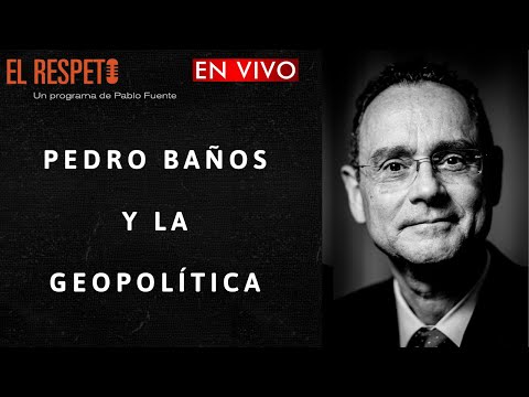 Pedro Baños y la Geopolítica