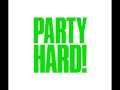 Deal Wit It Party Hard Video and Lyrics