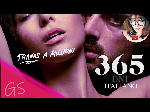 365 Giorni Streaming Ita : 365 Giorni Streaming Ita / Vedi 365 giorni