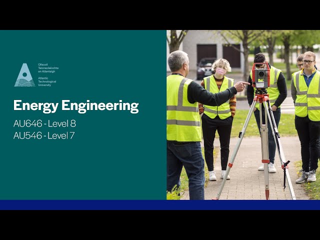 AU646/AU546 - Energy Engineering, ATU Galway City campus
