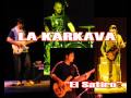 La Karkava - El Sátiro