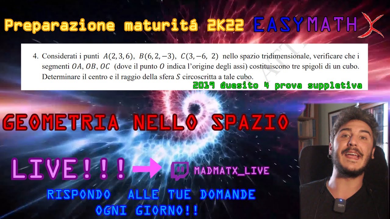 🚀 GEOMETRIA NELLO SPAZIO- QUESITO 4 MATURITÁ SCIENTIFICA  2019 SUPPLETIVO [LIVE]💪😉