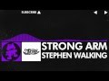 [Dubstep] - Stephen Walking - Strong Arm [Monstercat EP Release]