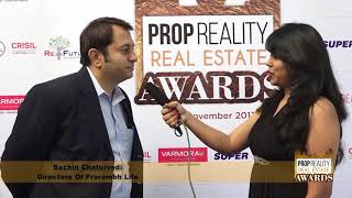 PROPREALITY REAL ESTATE AWARD SHOW:- An Interview of MR.SACHIN CHATURVEDI, PRARAMBH GROUP, A'BAD.