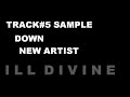 ILL DIVINE \"down\"