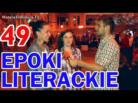 Matura To Bzdura - EPOKI LITERACKIE odc. 49