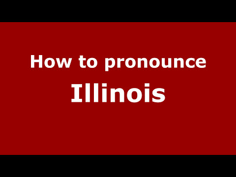 how to properly pronounce illinois