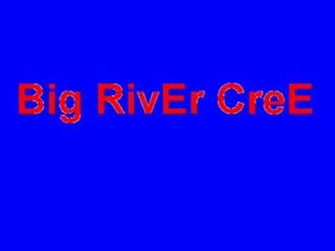 Stand By me- Big River Cree