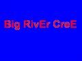 Stand By me- Big River Cree Stand By me- Big River Cree
