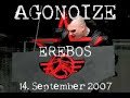 AGONOIZE Excklusiv Konzert in Spremberg am 14-09-2007