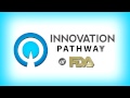 Innovation Pathway at FDA