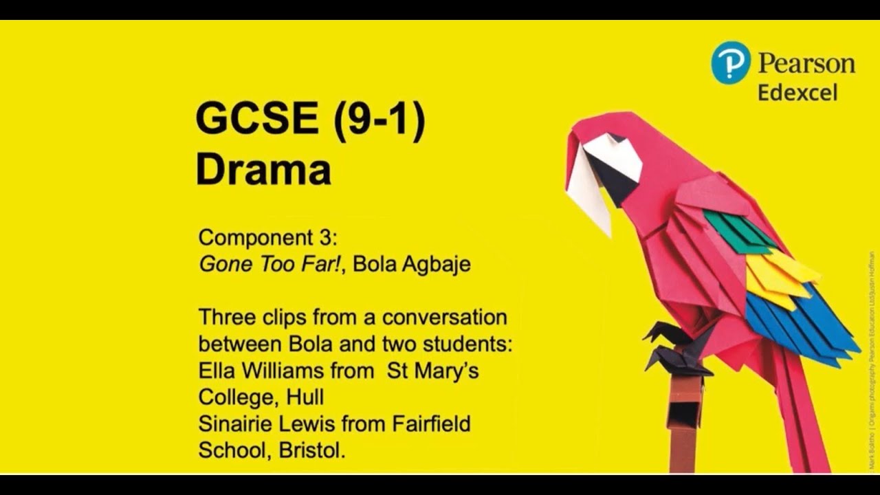 Pearson Edexcel GCSE (9-1) Drama - Component 3: Gone Too Far!, Bola Agbaje