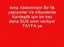 Bu Alemde TAYFA gerisi PALAVRA!!\"