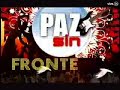 paz sin fronteras / llegada de los artistas