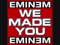 videos de Eminem - We Made You - Lyrics