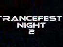 trancefest night 2