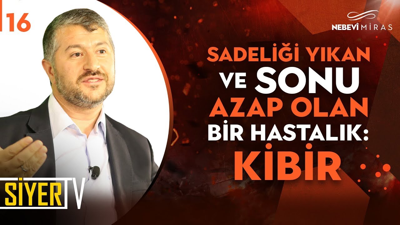 16. Sadeliği Yıkan ve Sonu Azap Olan Bir Hastalık: Kibir